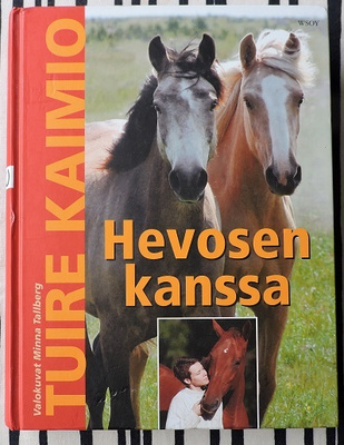 Tuire Kaimio: Hevosen kanssa