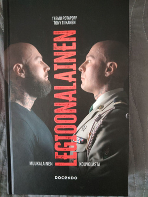 Potapoff - Tiikanen: Legioonalainen - muukalainen Kouvolast