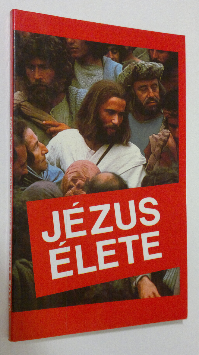 Jezus elete : Lukacs Evangeliuma Alapjan
