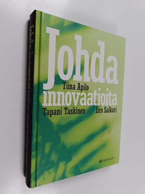 Tiina Apilo : Johda innovaatioita