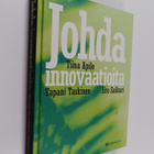Tiina Apilo : Johda innovaatioita - pikkukuva 1