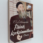 F. E. Sillanpää : Päivä korkeimmillaan : suhteita ihmisii... - pikkukuva 1