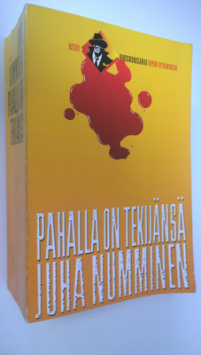 Juha Numminen : Pahalla on tekijänsä