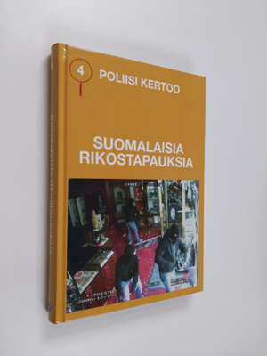 Poliisi kertoo 4 : suomalaisia rikostapauksia