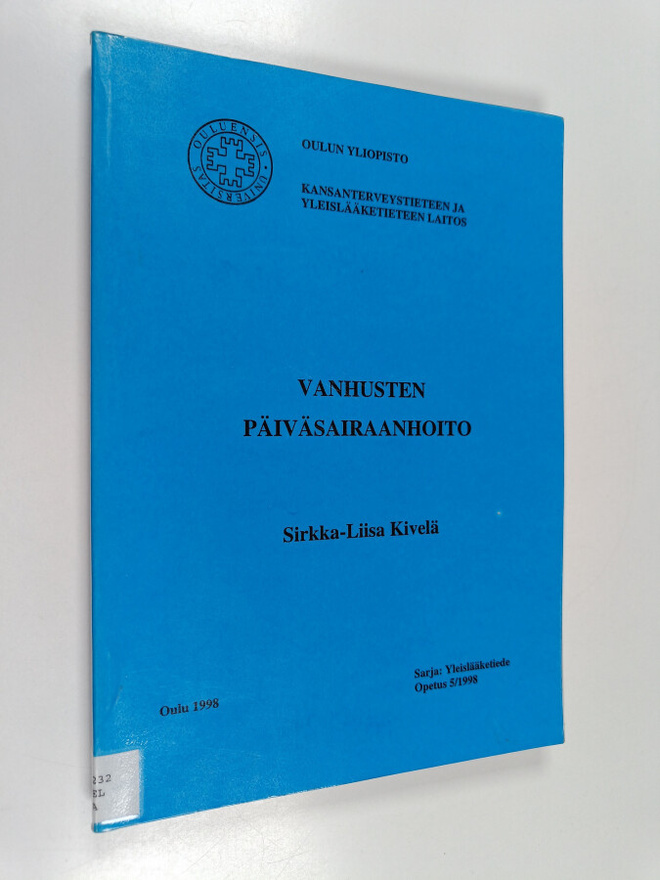 Sirkka-Liisa Kivelä : Vanhusten päiväsairaanhoito
