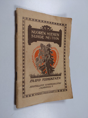 Paavo Virkkunen : Nuoren miehen suhde neitoon : esitelmä ...