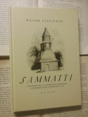 Sammatti: kuvauksia sen ja lähiseudun luonnosta, historiasta