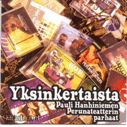 Pauli Hanhiniemen perunateatteri - Parhaat CD