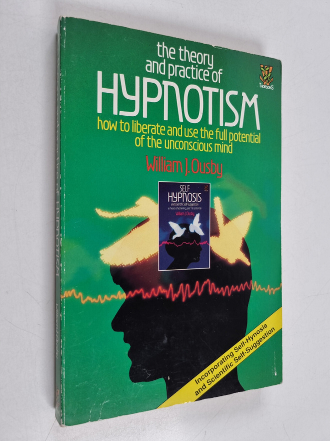 William J. Ousby : The Theory and Practice of Hypnotism