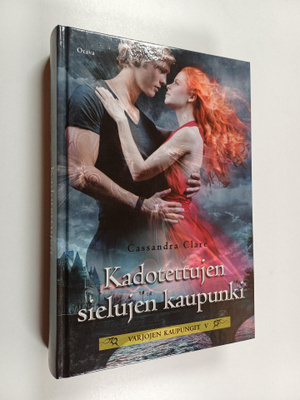Cassandra Clare : Kadotettujen sielujen kaupunki