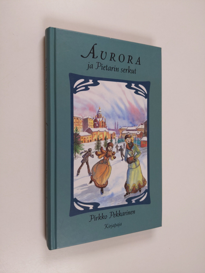 Pirkko Pekkarinen : Aurora ja Pietarin serkut