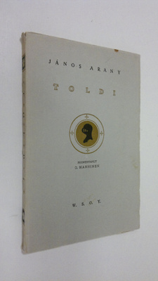 Janos Arany : Toldi : unkarilainen sankarirunoelma
