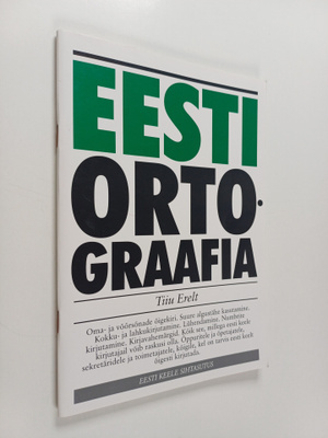 Tiiu Erelt : Eesti ortograafia