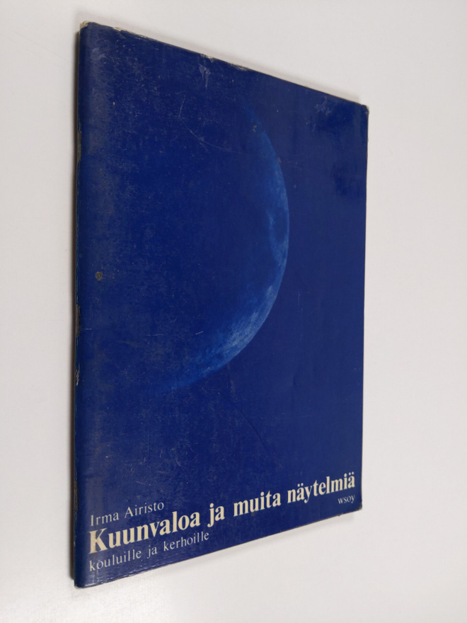 Irma Airisto : Kuunvaloa ja muita näytelmiä kouluille ja ...