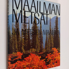 Walter (Toim.) Kummerly : Maailman metsät ja metsien maailma - pikkukuva 1