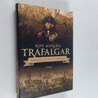 Roy Adkins : Trafalgar : biografi över ett sjöslag - pikkukuva 1