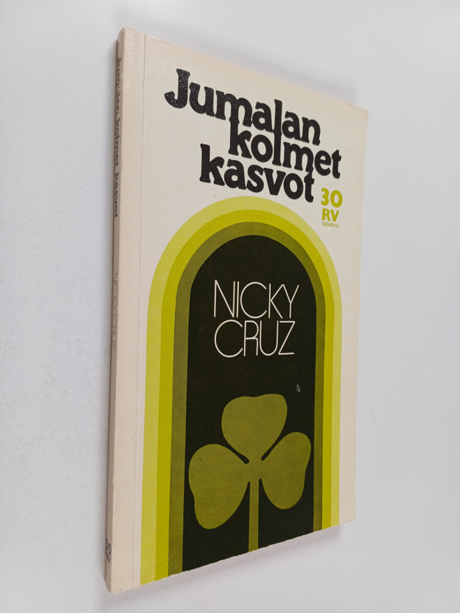 Nicky Cruz : Jumalan kolmet kasvot
