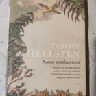 Tommy Hellsten : KOLME MATKAMIESTÄ sid. kovakantinen uusi - pikkukuva 1