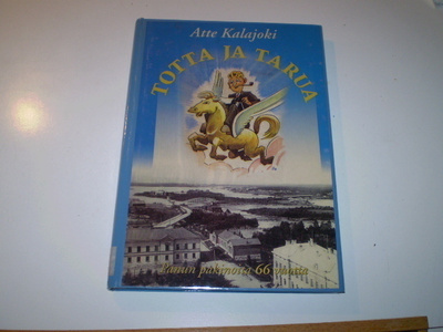 Atte Kalajoki Totta ja Tarua