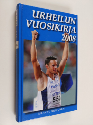 Markku Siukonen : Urheilun vuosikirja 2008