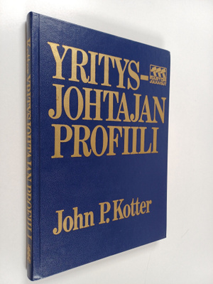 John P. Kotter : Yritysjohtajan profiili