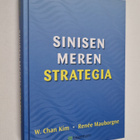 w. Chan Kim ym. : Sinisen meren strategia - pikkukuva 1
