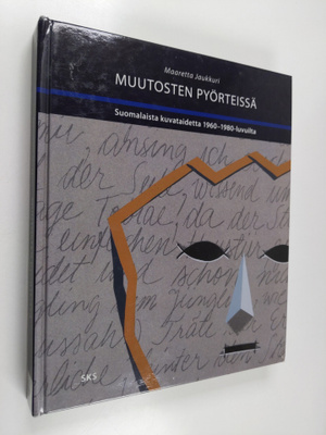 Maaretta Jaukkuri : Muutosten pyörteissä : suomalaista ku...