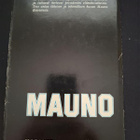 Lauri Aho: Mauno Koivisto-Hellahuoneesta presidentin linnaan - pikkukuva 2