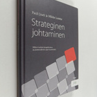 Pauli Juuti : Strateginen johtaminen : miten vastata komp... - pikkukuva 1