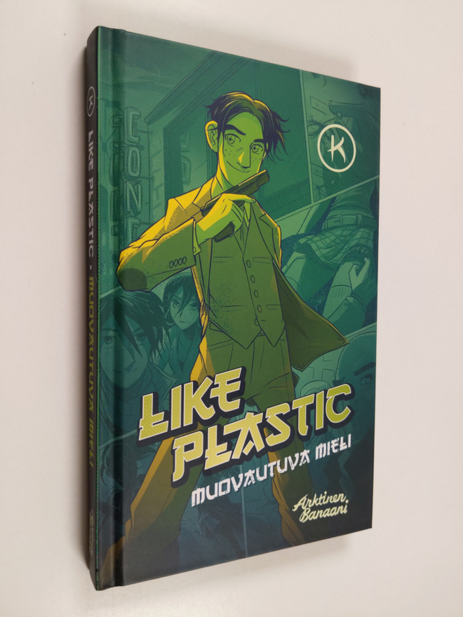 J. (koonnut) K : Like plastic : muovautuva mieli