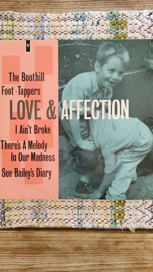 THE BOOTHILL FOOT-TAPPERS - LOVE & AFFECTION 12"