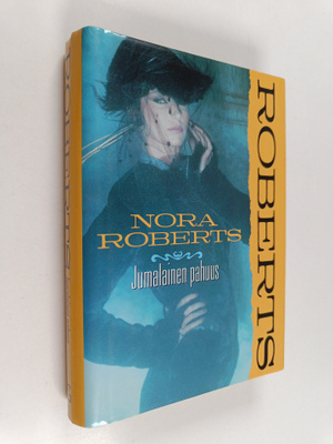 Nora Roberts : Jumalainen pahuus