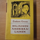 Graham Greene - Hiljainen amerikkalainen - pikkukuva 1