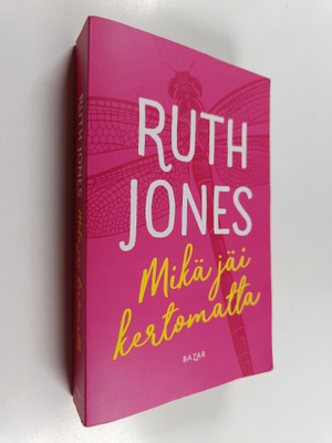 Ruth Jones : Mikä jäi kertomatta