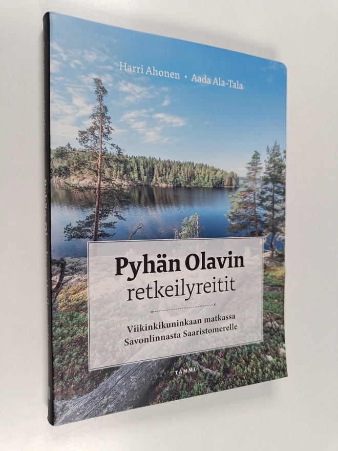Harri Ahonen : Pyhän Olavin retkeilyreitit : viikinkikuni...