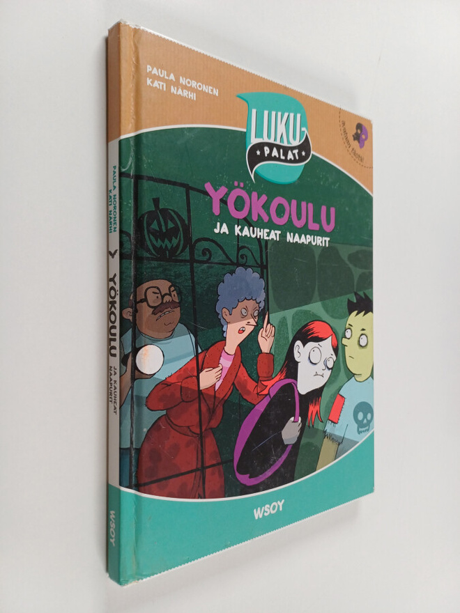 Paula Noronen : Yökoulu ja kauheat naapurit