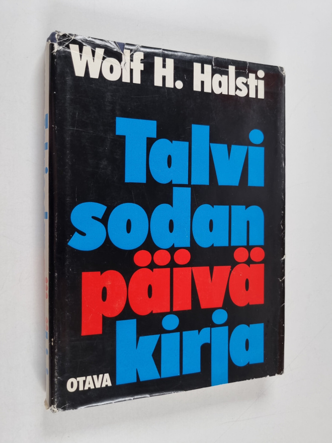 Wolf H. Halsti : Talvisodan päiväkirja (signeerattu)