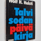 Wolf H. Halsti : Talvisodan päiväkirja (signeerattu) - pikkukuva 1