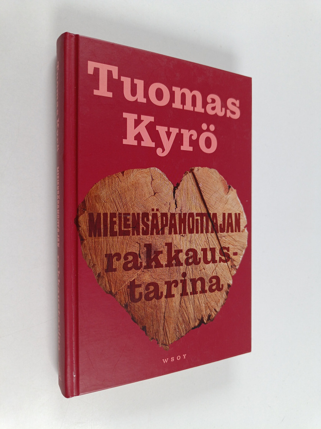 Tuomas Kyrö : Mielensäpahoittajan rakkaustarina