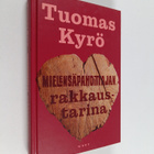 Tuomas Kyrö : Mielensäpahoittajan rakkaustarina - pikkukuva 1