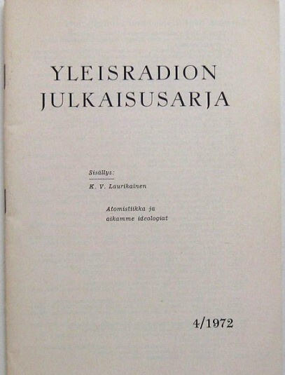 Atomistiikka ja aikamme ideologiat v. 1972