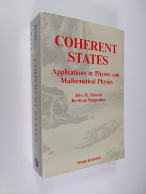 John R. Klauder ym. : Coherent States - Applications in P...