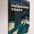 Ossi Ojala : Valkoinen vaara : talvinen seikkailu - pikkukuva 1