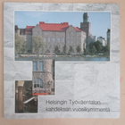 Helsingin Työväentalon kahdeksan vuosikymmentä - pikkukuva 1