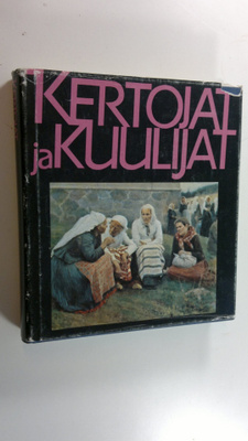Pekka (toim.) Laaksonen : Kertojat ja kuulijat