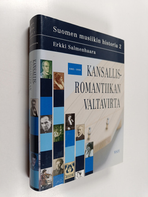 Suomen musiikin historia 2 : kansallisromantiikan valtavi...