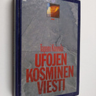 Tapani Koivula : Ufojen kosminen viesti - pikkukuva 1