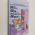 Annika Eräpuro : Hili & Ola ja mahdoton Mauri - pikkukuva 1