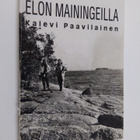 Kalevi Paavilainen : Elon mainingeilla (tekijän omiste) - pikkukuva 1