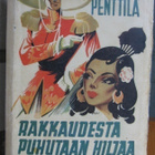 Simo Penttilä: Rakkaudesta puhutaan hiljaa, Otava 1944, 201s - pikkukuva 1